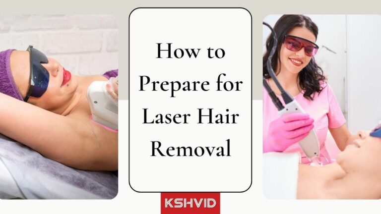 How to Prepare for Laser Hair Removal - 13 Do's and Don'ts - kshvid