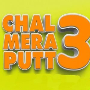 ‘Chal Mera Putt 3’ To Release In Cinemas On October 1