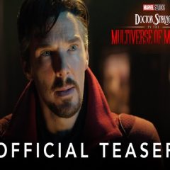Marvel Studios' 'Doctor Strange In The Multiverse Of Madness' Teaser Out