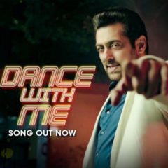 Salman Khan's New Song 'Dance With Me' Out Now