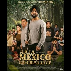 Ammy Virk’s ‘Aaja Mexico Challiye’ To Hit Theatres On February 25