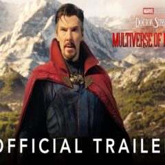 Marvel Drops New Trailer For 'Doctor Strange In The Multiverse Of Madness'