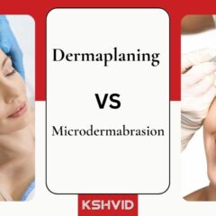 Dermaplaning vs. Microdermabrasion: Better Pick?