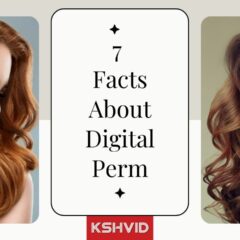 Digital Perm: Uncovering The Top 7 Must-Know Details