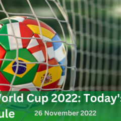 FIFA World Cup 2022; Today Schedule, 26 November 2022