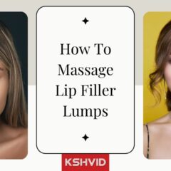 How To Massage Lip Filler Lumps in 4 Easy Steps