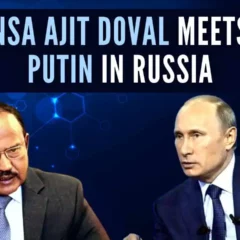 India -Russia Relations: NSA Doval holds wide-ranging discussions with Russian President Putin in Moscow