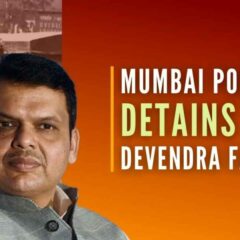 Mumbai police briefly detained Devendra Fadnavis