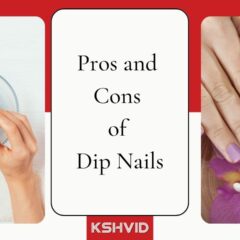 Uncover the Pros and Cons of getting the dip nails