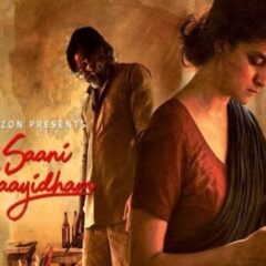 Keerthy Suresh, Selvaraghavan's 'Saani Kaayidham' Trailer Out
